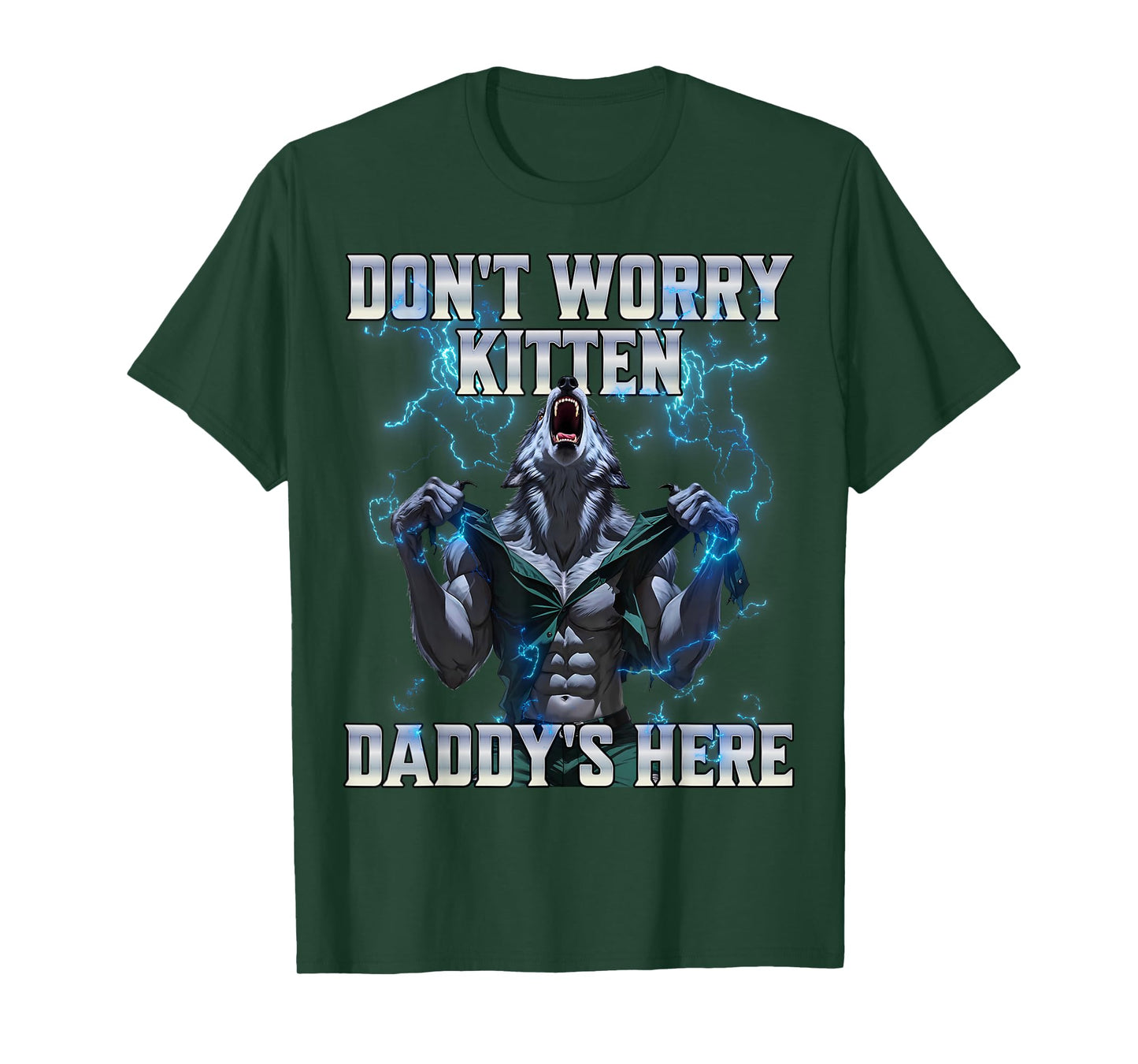 Don't Worry Kitten Daddy's Here T-Shirt