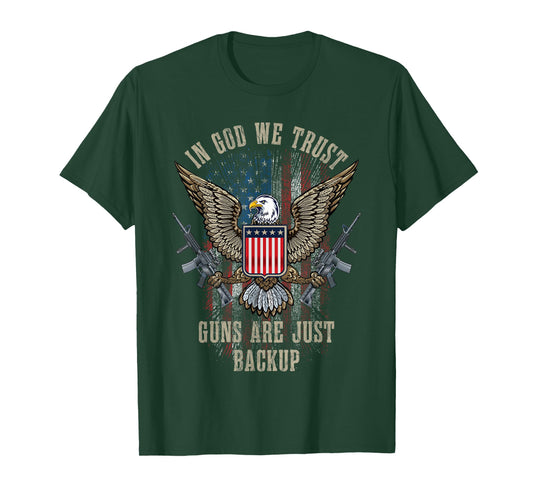 In God We Trust Guns Are Just Backup American Flag T-Shirt