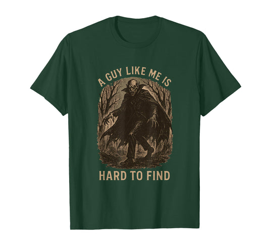 A Guy Like is Hard to Find Halloween Vampire Nosferatu Funny T-Shirt