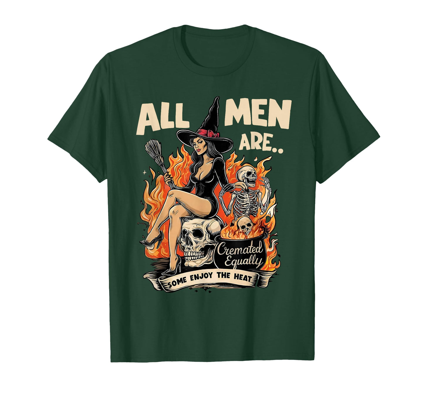All Men Are Cremated Equally Feminist Witch Spooky Halloween T-Shirt