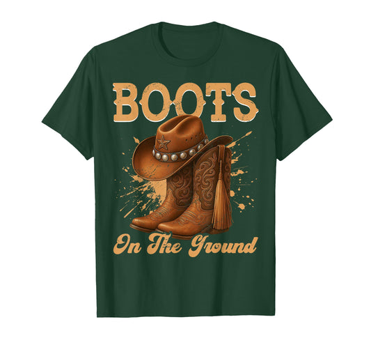 Boots On The Ground Cowboy Boots Rodeo Western Cowgirl T-Shirt