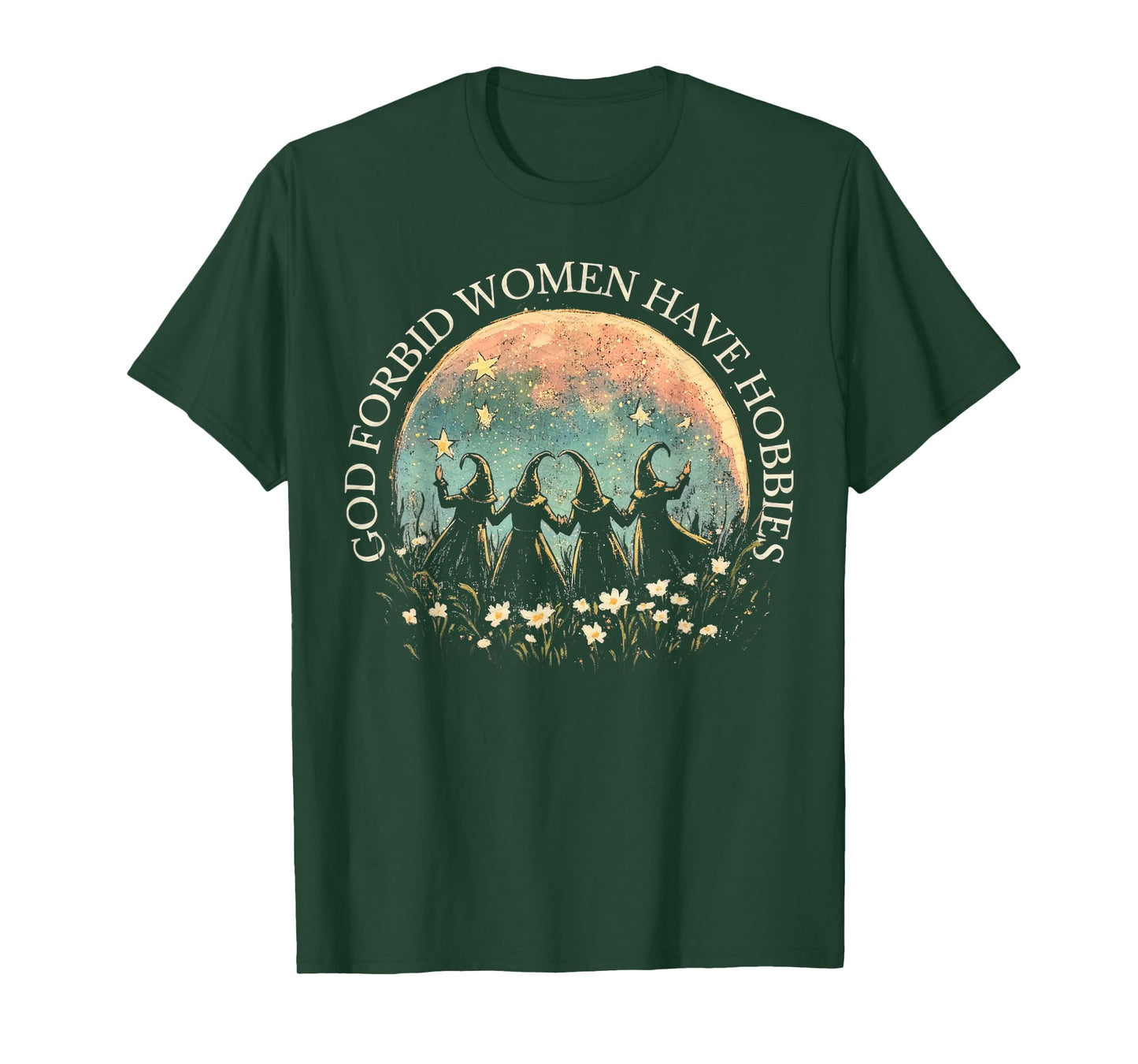 God Forbid Women Have Hobbies Spooky Season Witch Halloween T-Shirt