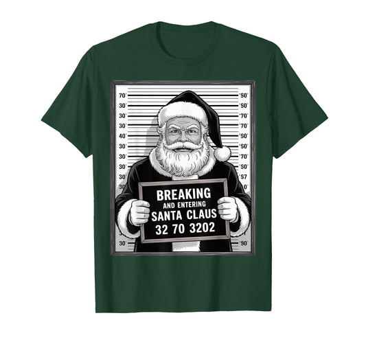 Santa Claus Mugshot Funny Breaking and Entering Xmas T-Shirt