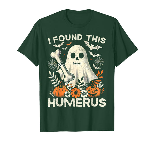 Funny I Found This Humerus Ghost Halloween Costume Boo T-Shirt