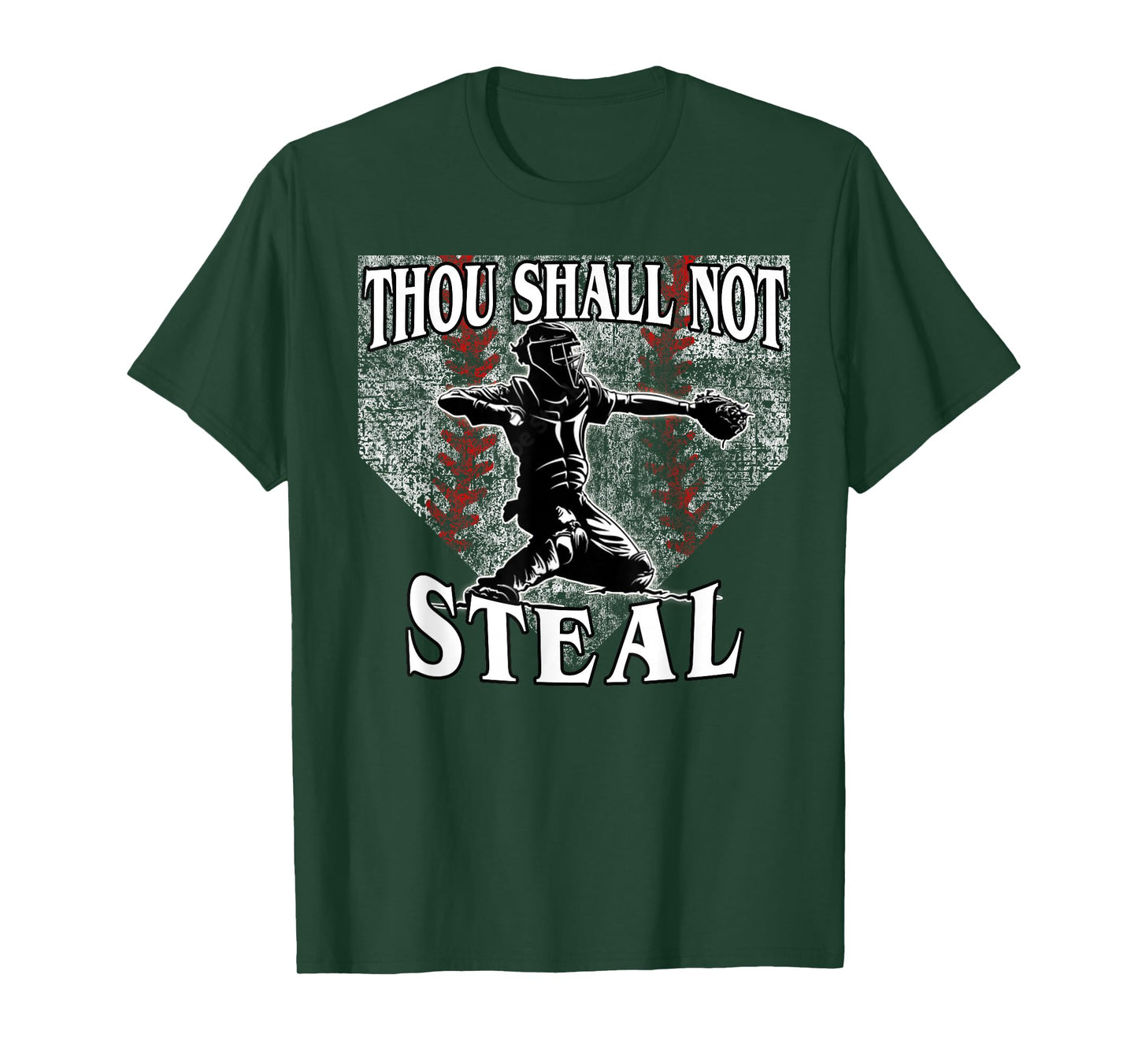 Catcher Saying Thou Shall Not Steal Baseball T-Shirt