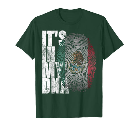 It's in My DNA Mexican Proud Hispanic Gift Mexico Flag T-Shirt