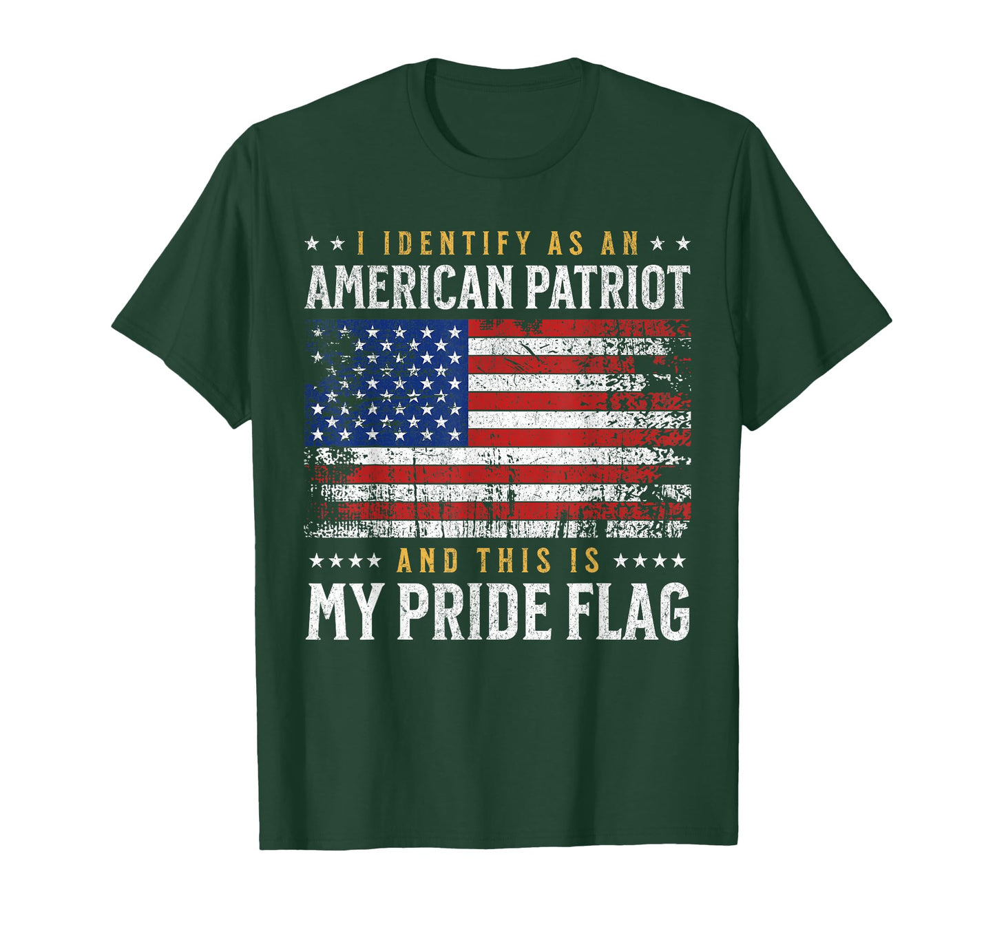 I Identify As An American Patriot And This Is My Pride Flag T-Shirt
