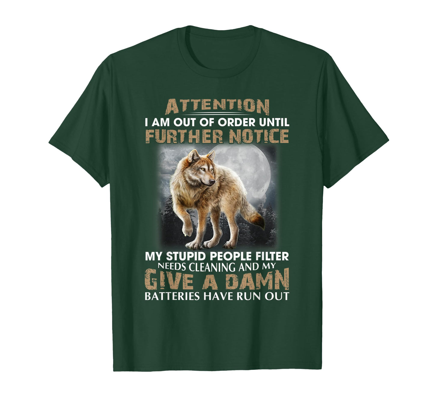 Attention I Am Out Of Order Until Further Notice T-Shirt
