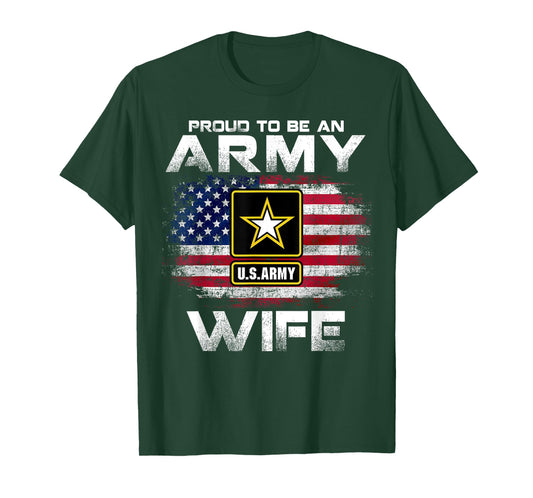Proud To Be An Army Wife With American Flag Gift Veteran Women Kids Men T-Shirt