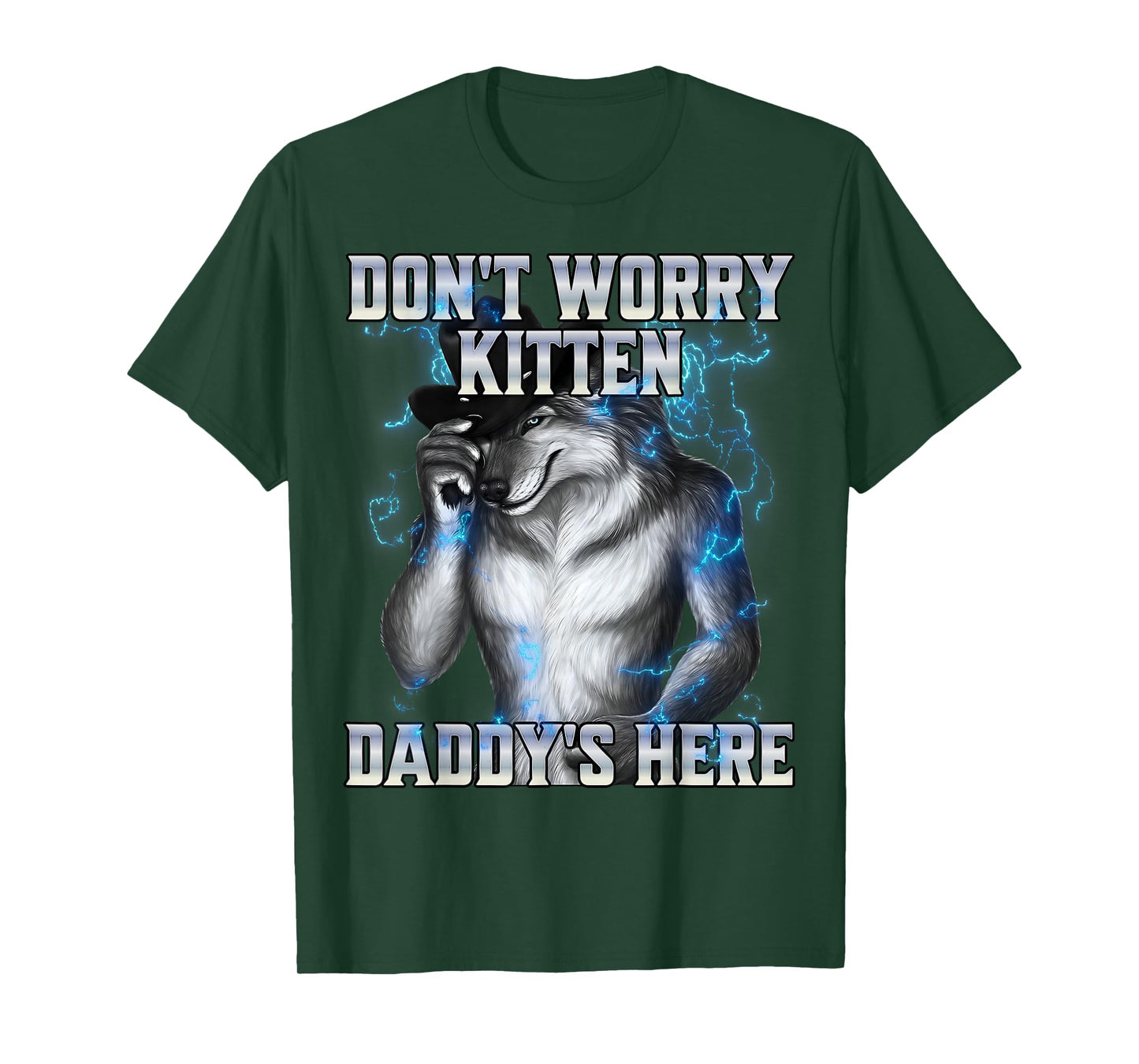 Don't Worry Kitten Daddy's Here T-Shirt
