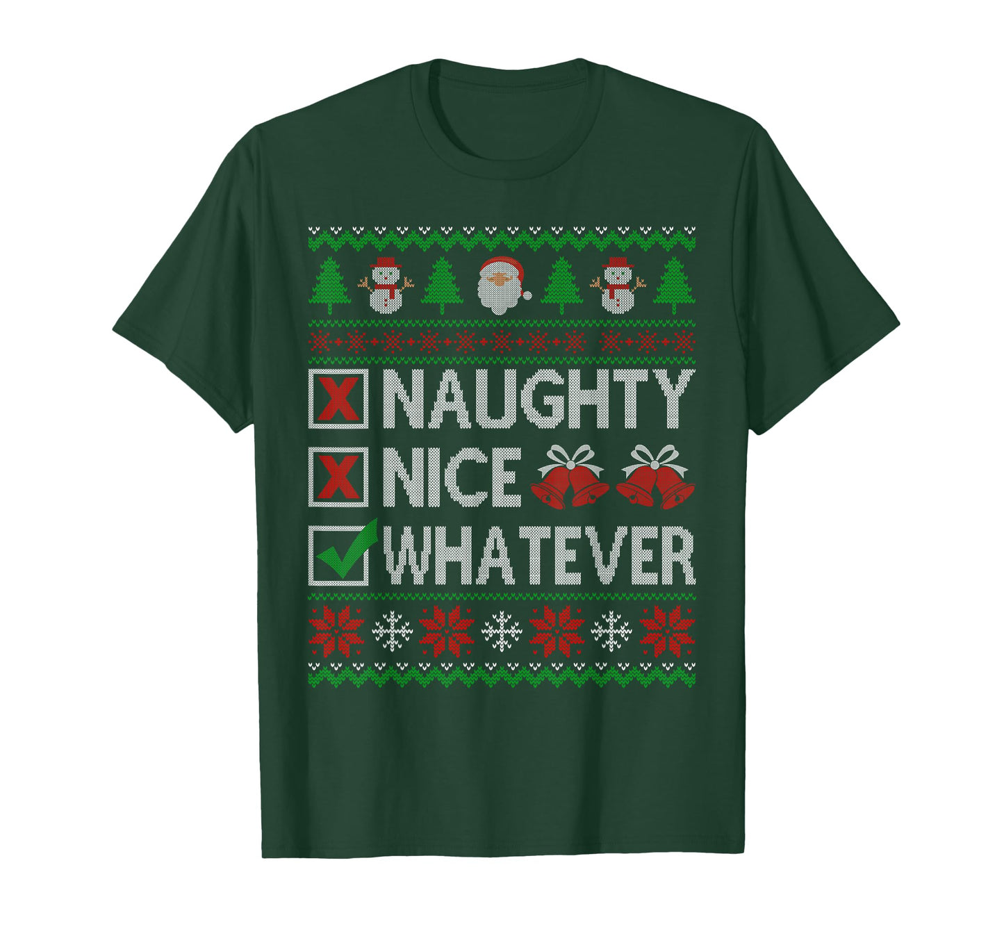 Naughty Nice Whatever Santa Claus Ugly Christmas Sweater T-Shirt