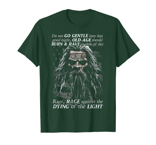 Do Not Go Gentle into that Good Night T-Shirt