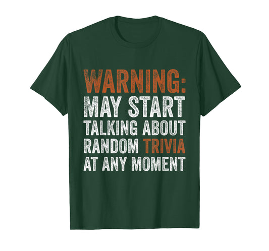 Warning May Start Talking About Random Trivia Random Facts T-Shirt