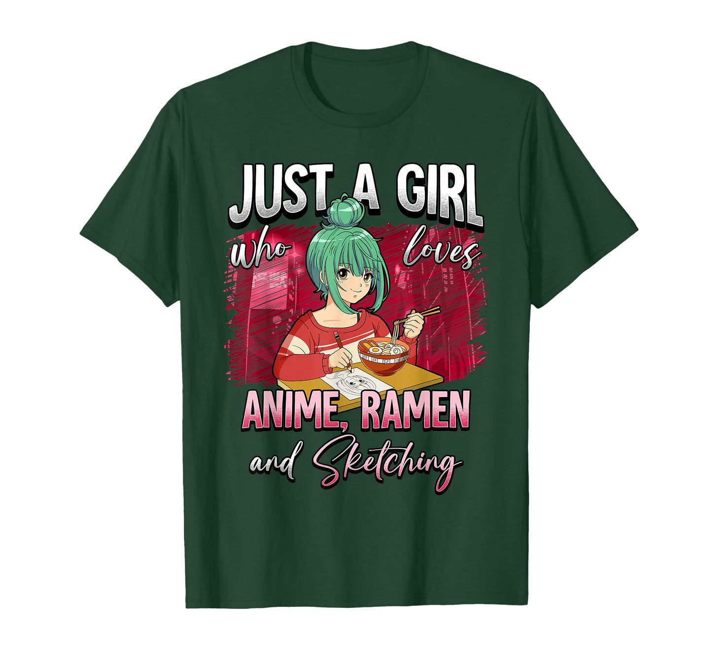 Just A Girl Who Loves Anime Ramen And Sketching T-Shirt