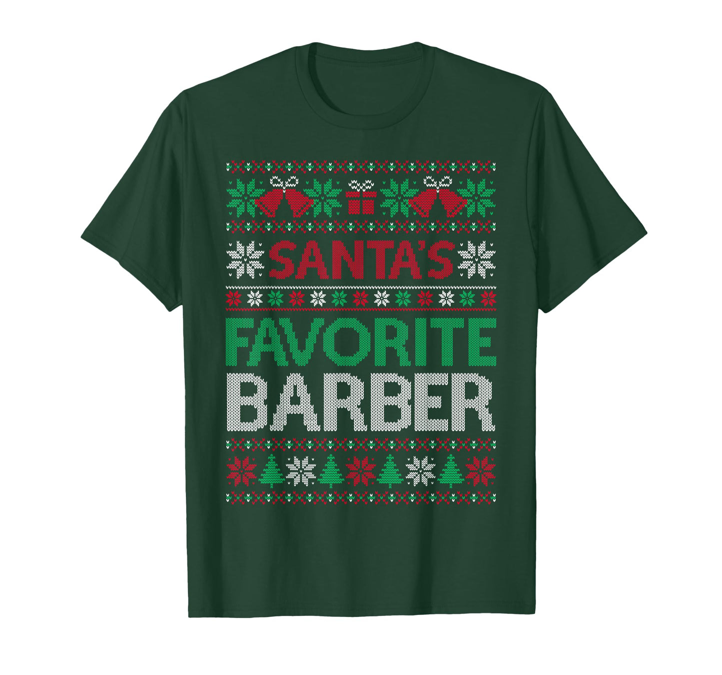 Santa Favorite Barber Christmas Ugly Sweaters Family Xmas T-Shirt