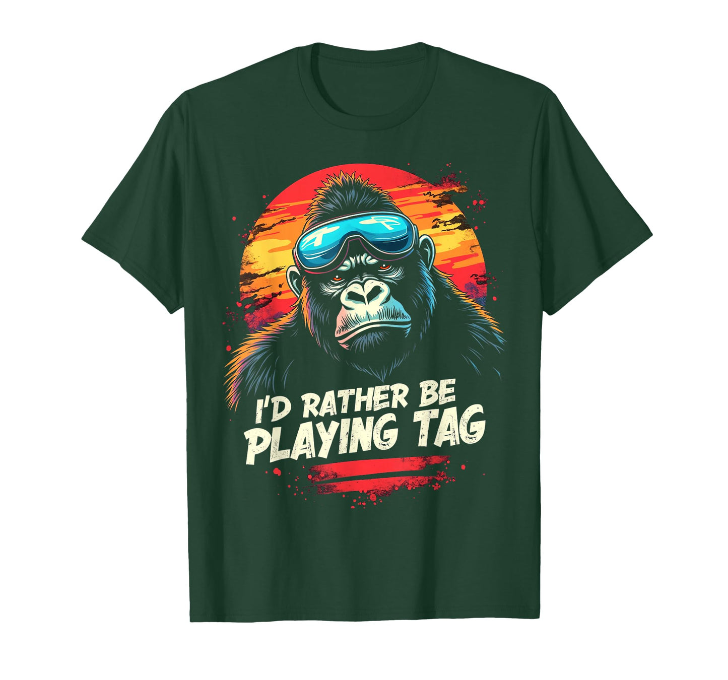 I'D RATHER BE PLAYING TAG Gorilla T-Shirt