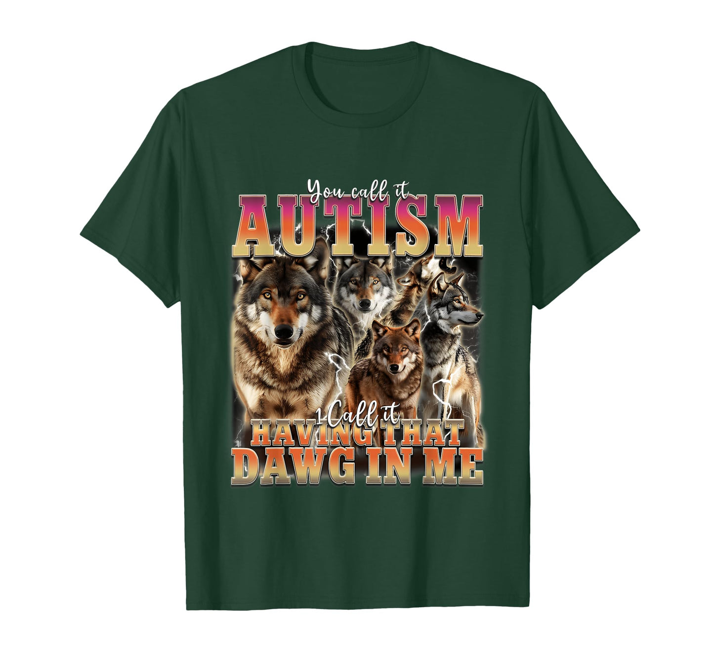 I Got That Dawg In Me Funny Retro 90s Wolf Autism Awareness T-Shirt