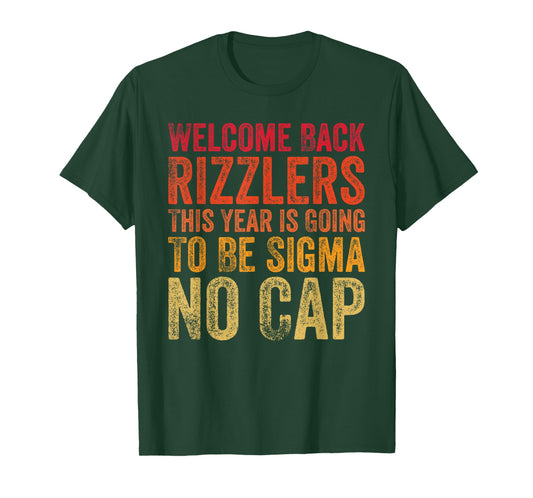 Welcome Back Rizzlers This Year Gonna Be Sigma No Cap T-Shirt