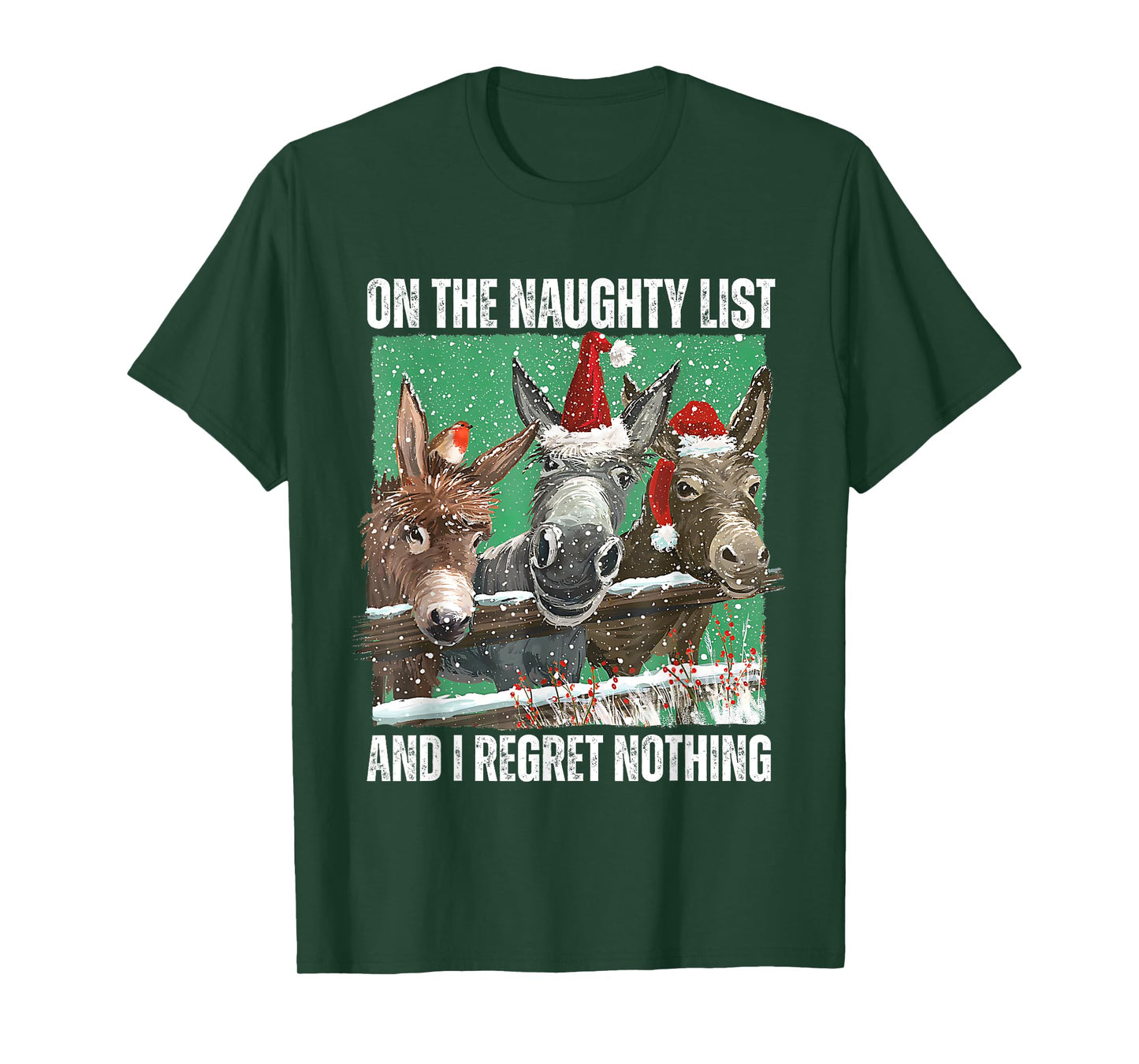 On The Naughty List And I Regret Nothing Christmas Donkey T-Shirt
