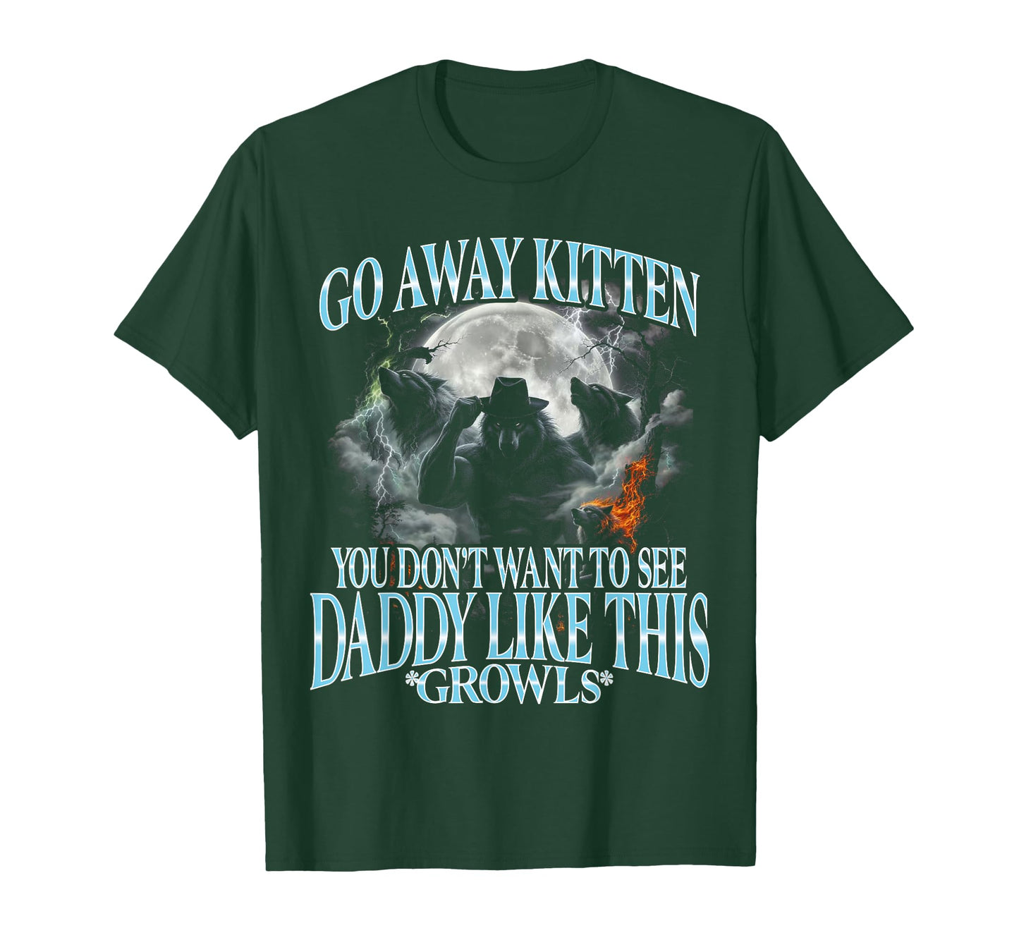 Go Away Kitten, Funny Bootleg Daddy Sigma Wolf T-Shirt