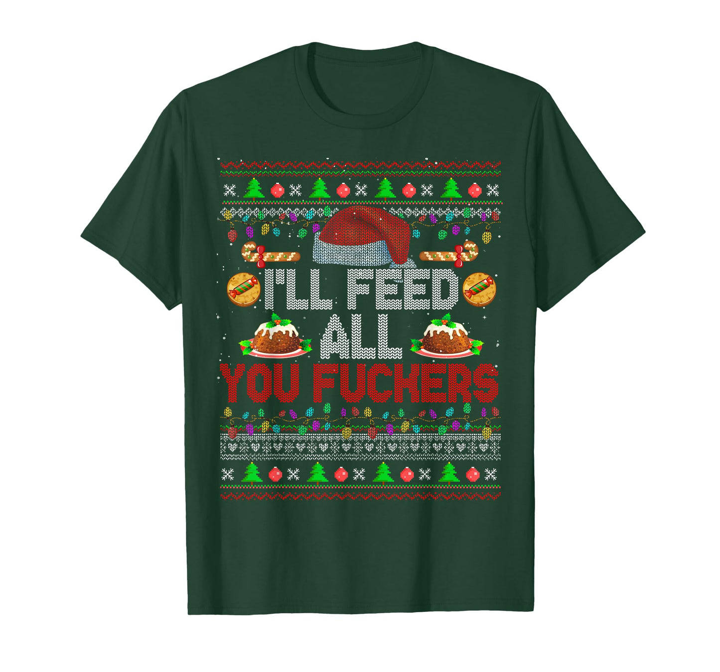 I'll Feed All You Fckers Xmas Sweater Santa Chef Cooking T-Shirt