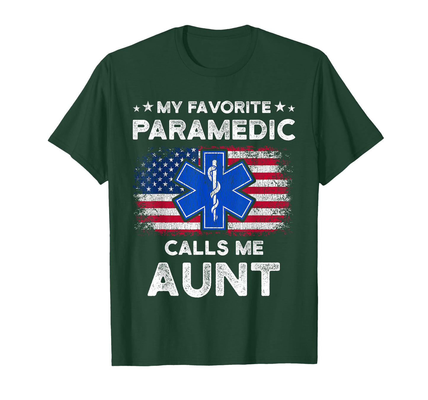 My Favorite Paramedic Calls Me Aunt Funny Paramedic Auntie T-Shirt