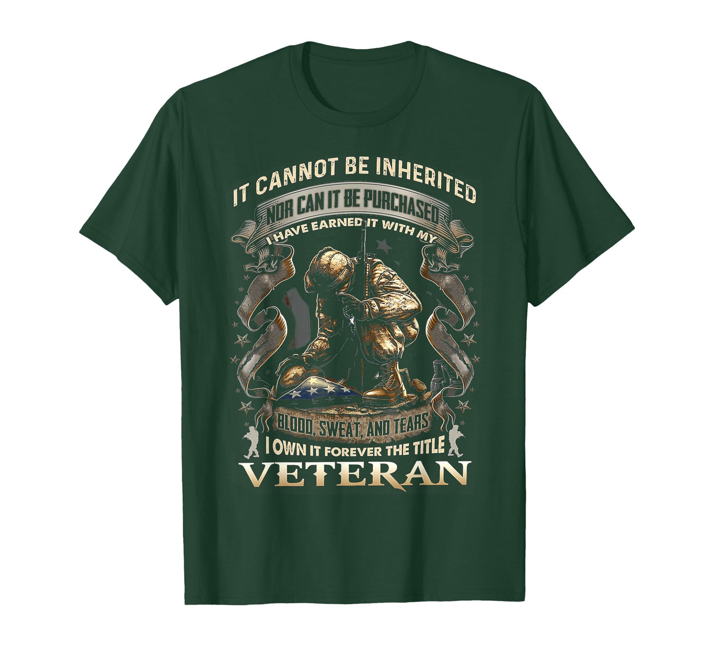 Proud Military Veteran Patriotic American Flag It Cannot Be Inherited Nor Can It Be Purchased Veteran T-Shirt