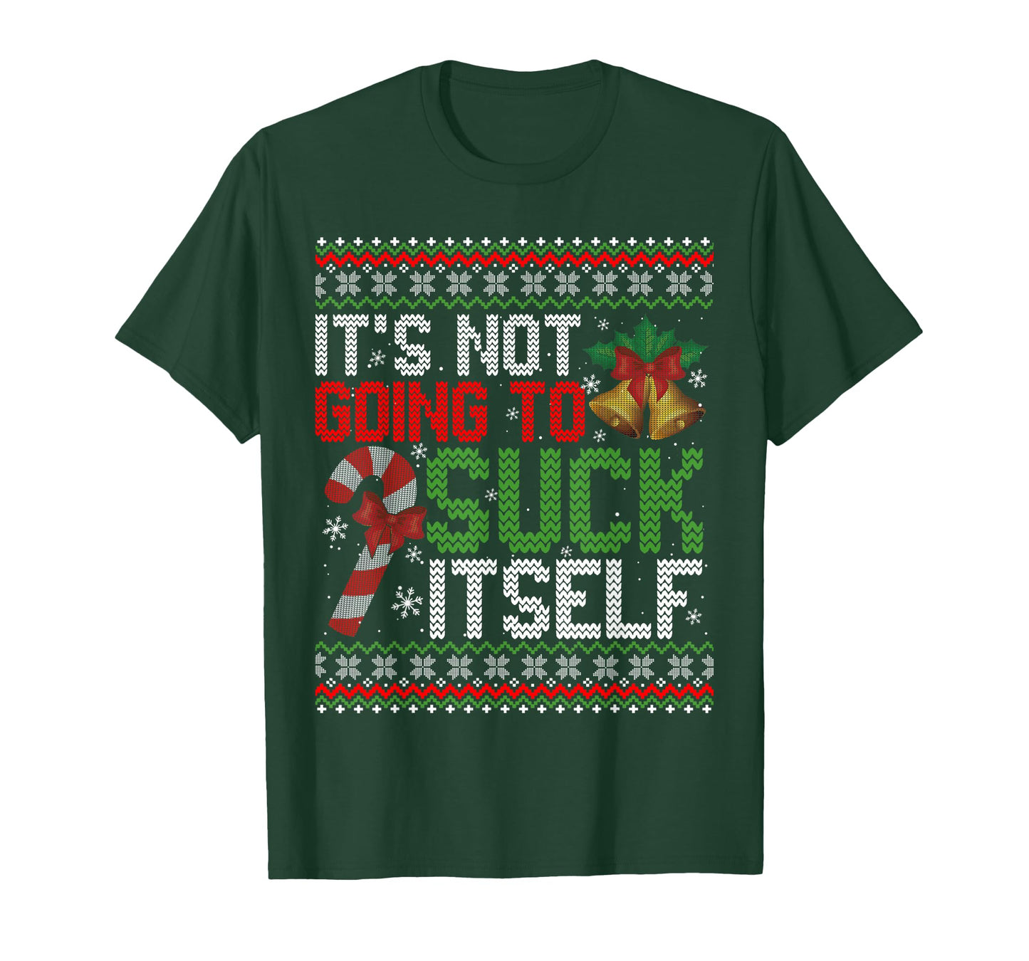 It's Not Going to Suck Itself Funny Couples Christmas T-Shirt
