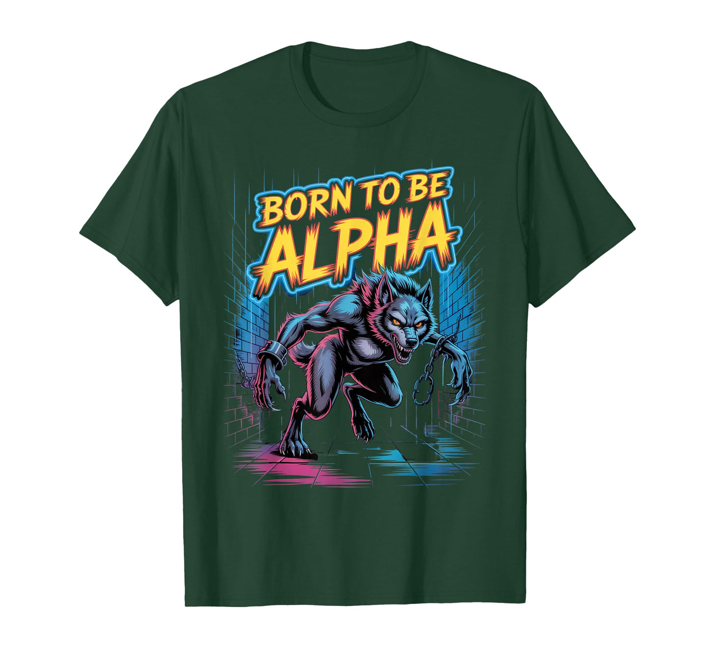 Born to Be Alpha Strong Confident Powerful Werewolf Girl T-Shirt