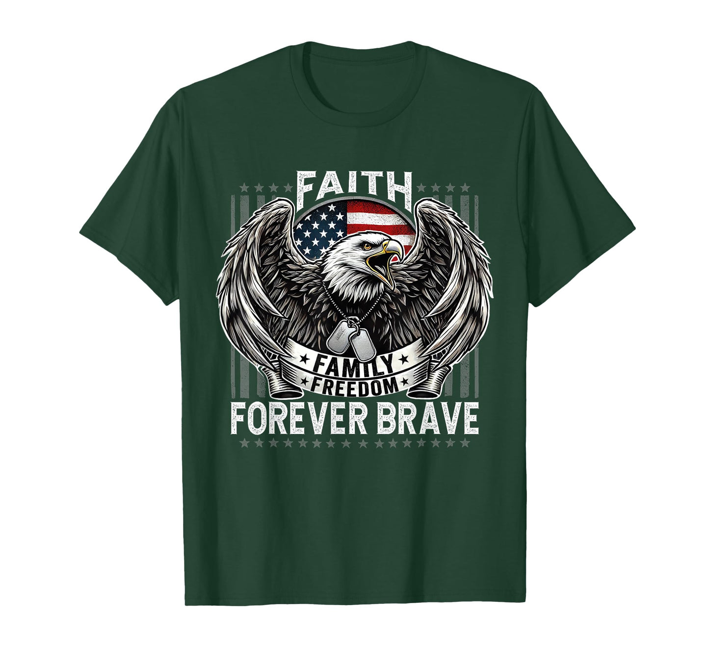 Faith Family Freedom Patriotic Forever Brave Conservative T-Shirt