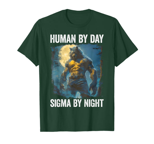 Human By Day Sigma Retro By Night Alpha Wolf Men And Women T-Shirt