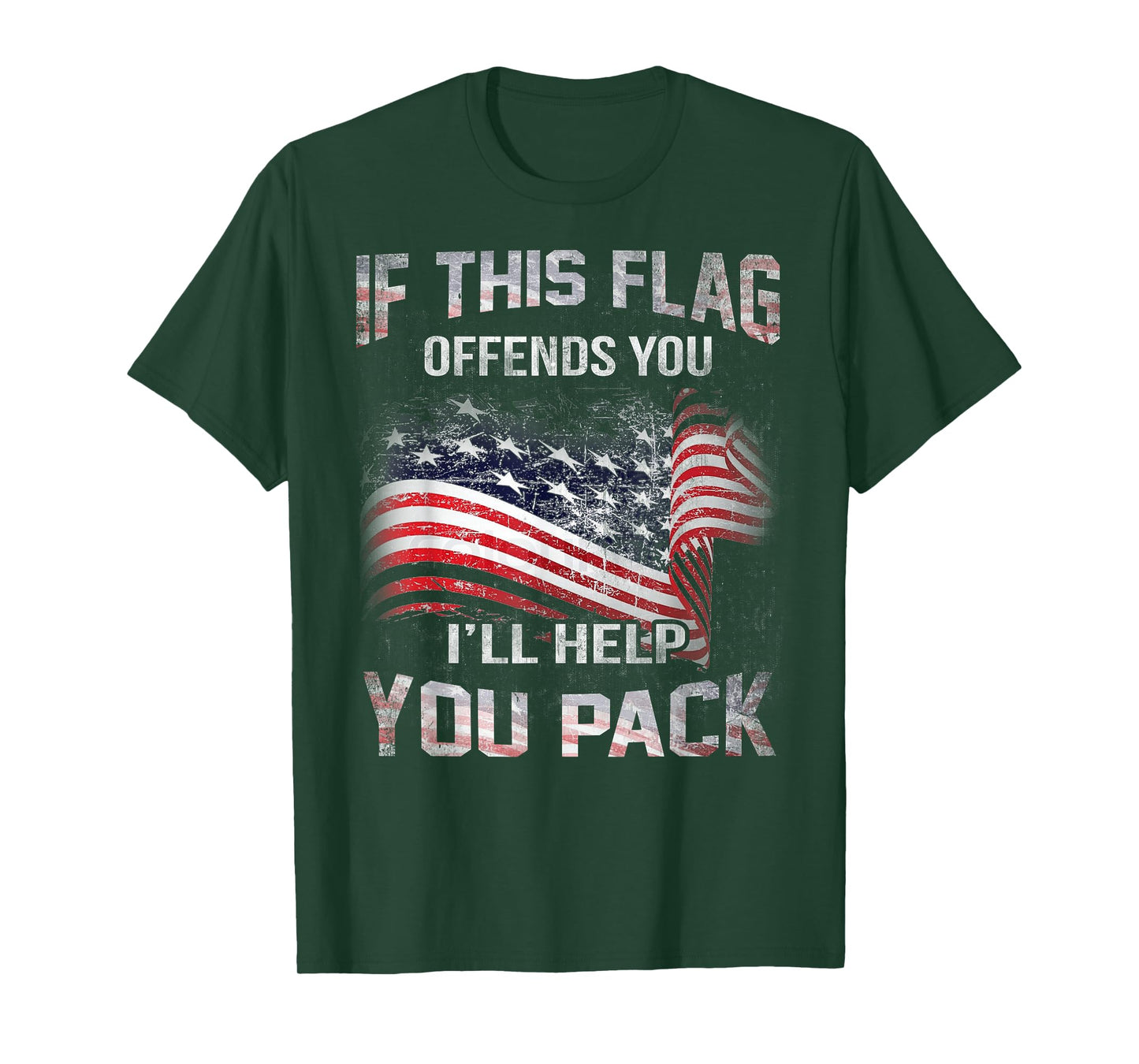 If The Flag Offends You I'll Help You Pack T-Shirt T-Shirt