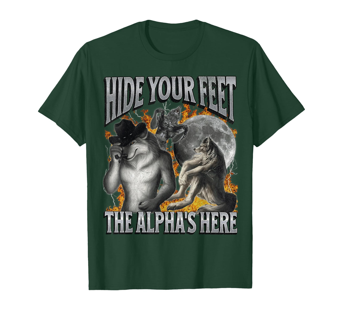 Hide Your Feet The Alpha's Here Funny Werewolf Meme Bootleg T-Shirt