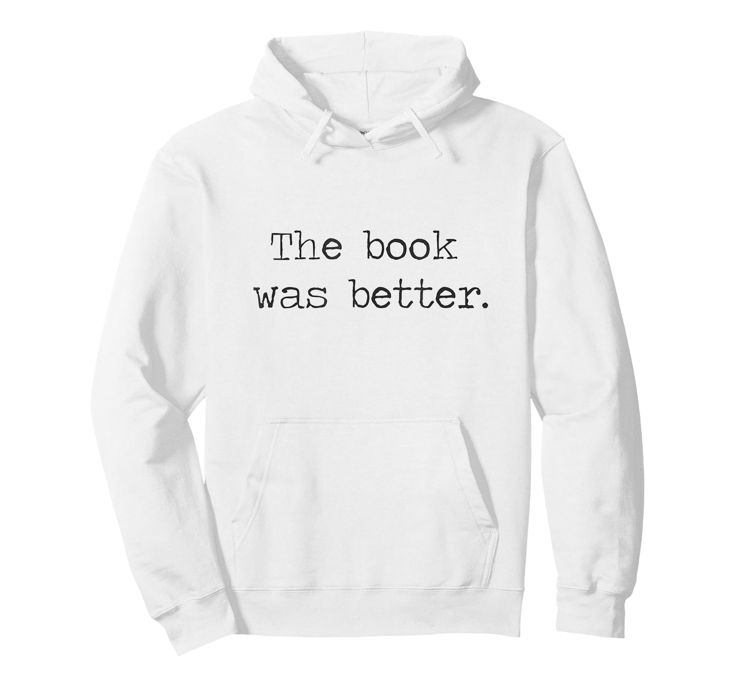 The Book Was Better than The Movie Book Nerd Funny Shirt