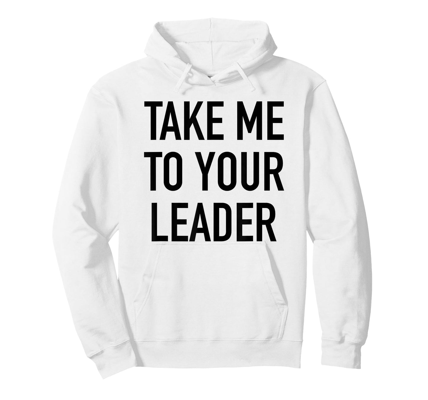 Take Me To Your Leader - Popular Funny Alien Quote T-Shirt