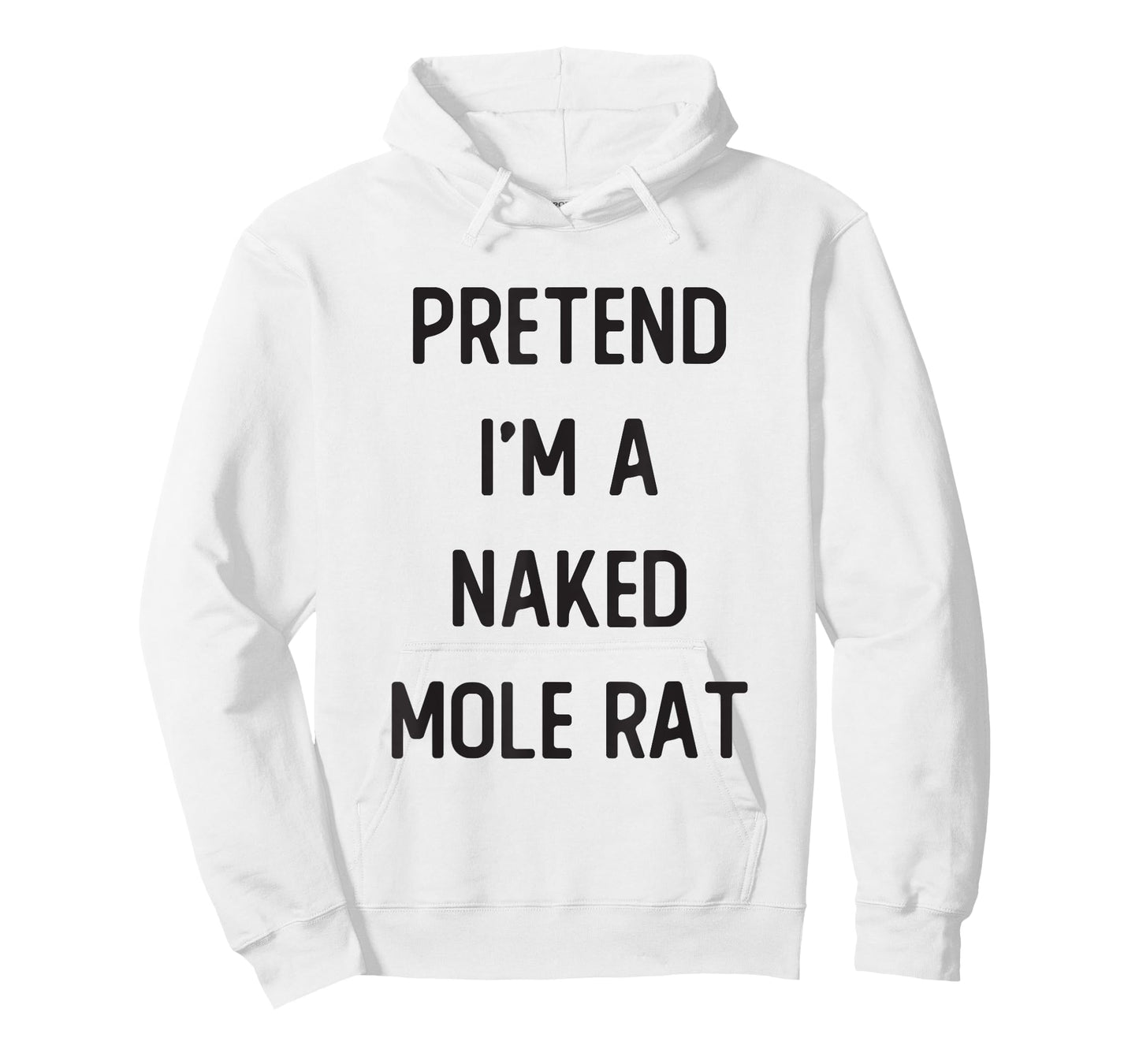Pretend I'm A Naked Mole Rat Costume Party Funny Halloween T-Shirt