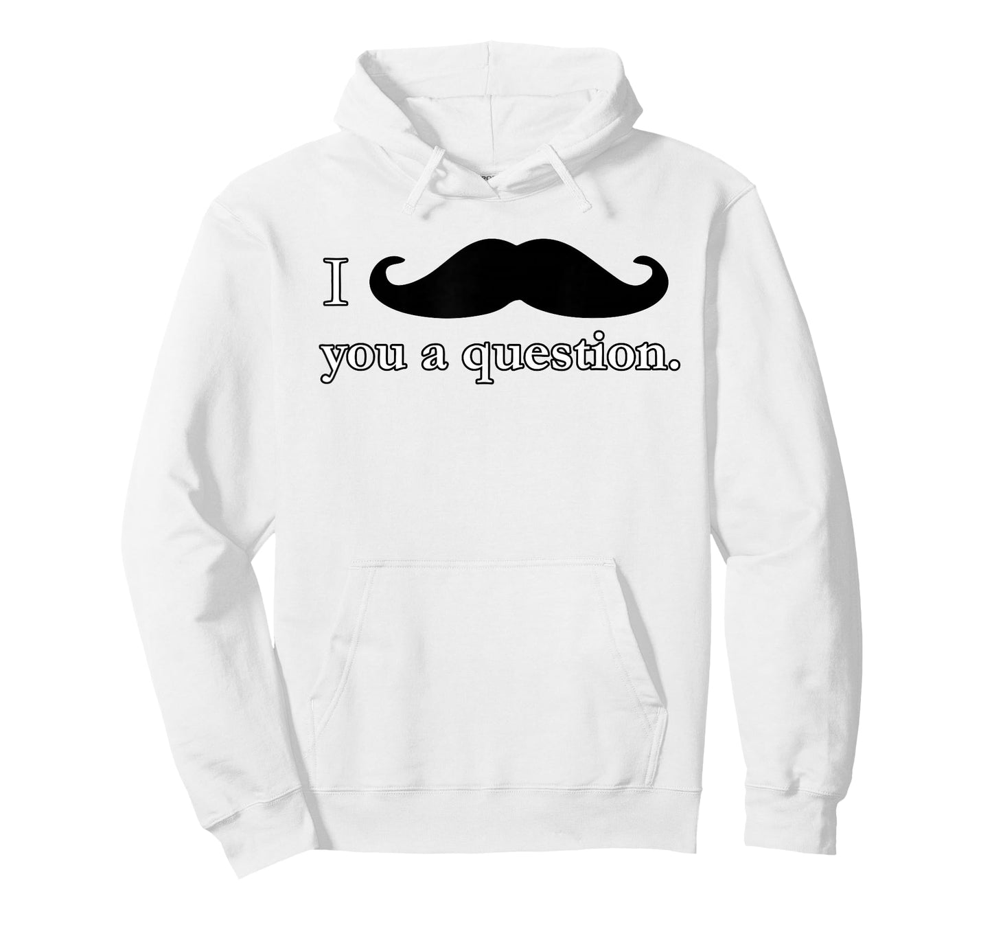 I Mustache You A Question Moustache Funny T Shirt - Unisex T-Shirt