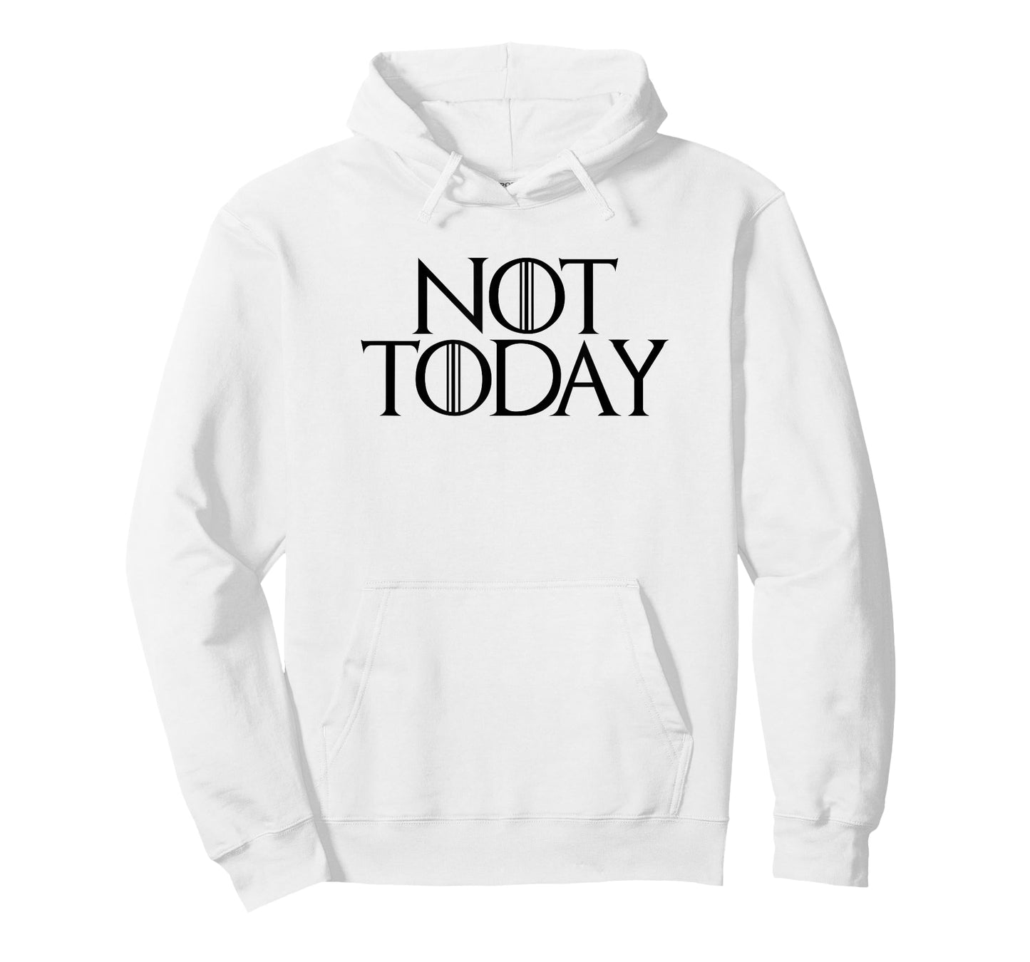 Not today T shirt GOT T-Shirt