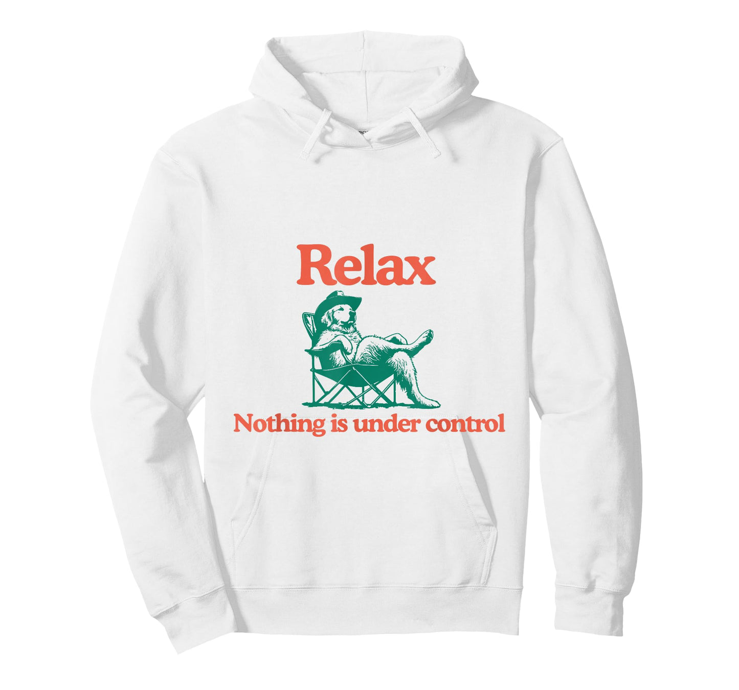 Relax Nothing is Under Control Funny Dog T-Shirt - Hoodie | White