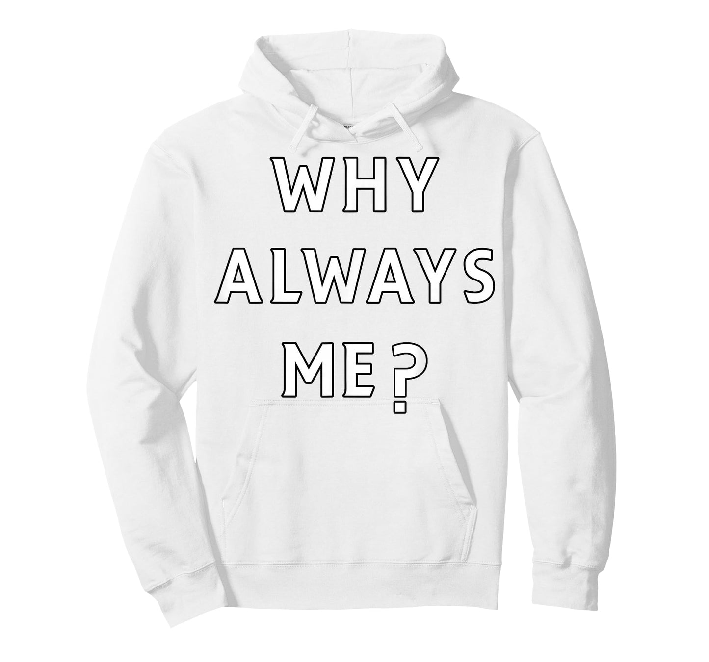 Why Always Me Funny Sarcastic Epic Football Celebration Joke T-Shirt
