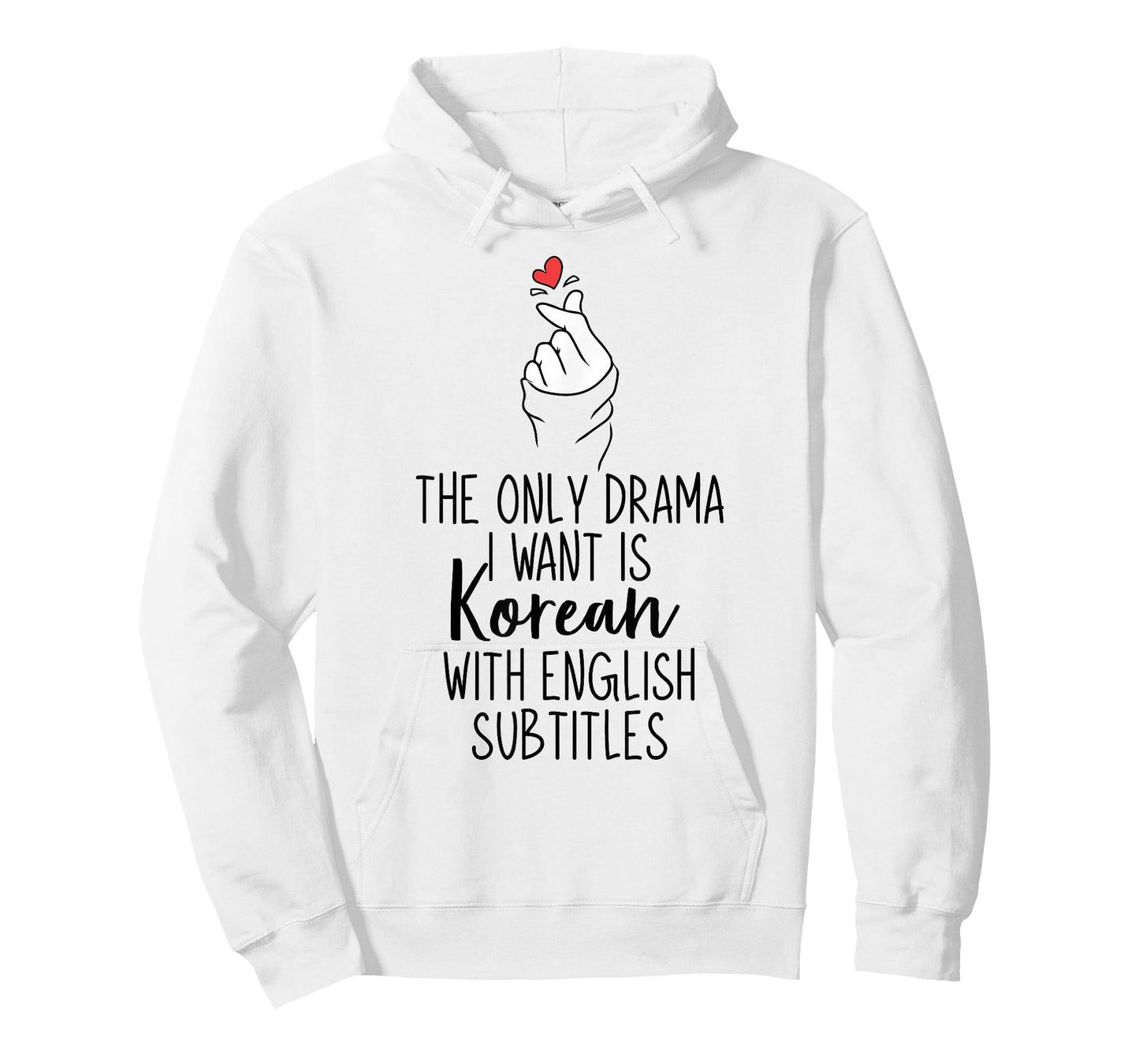 The Only Drama I Want is Korean K-Drama Korean Dramas Lover T-Shirt