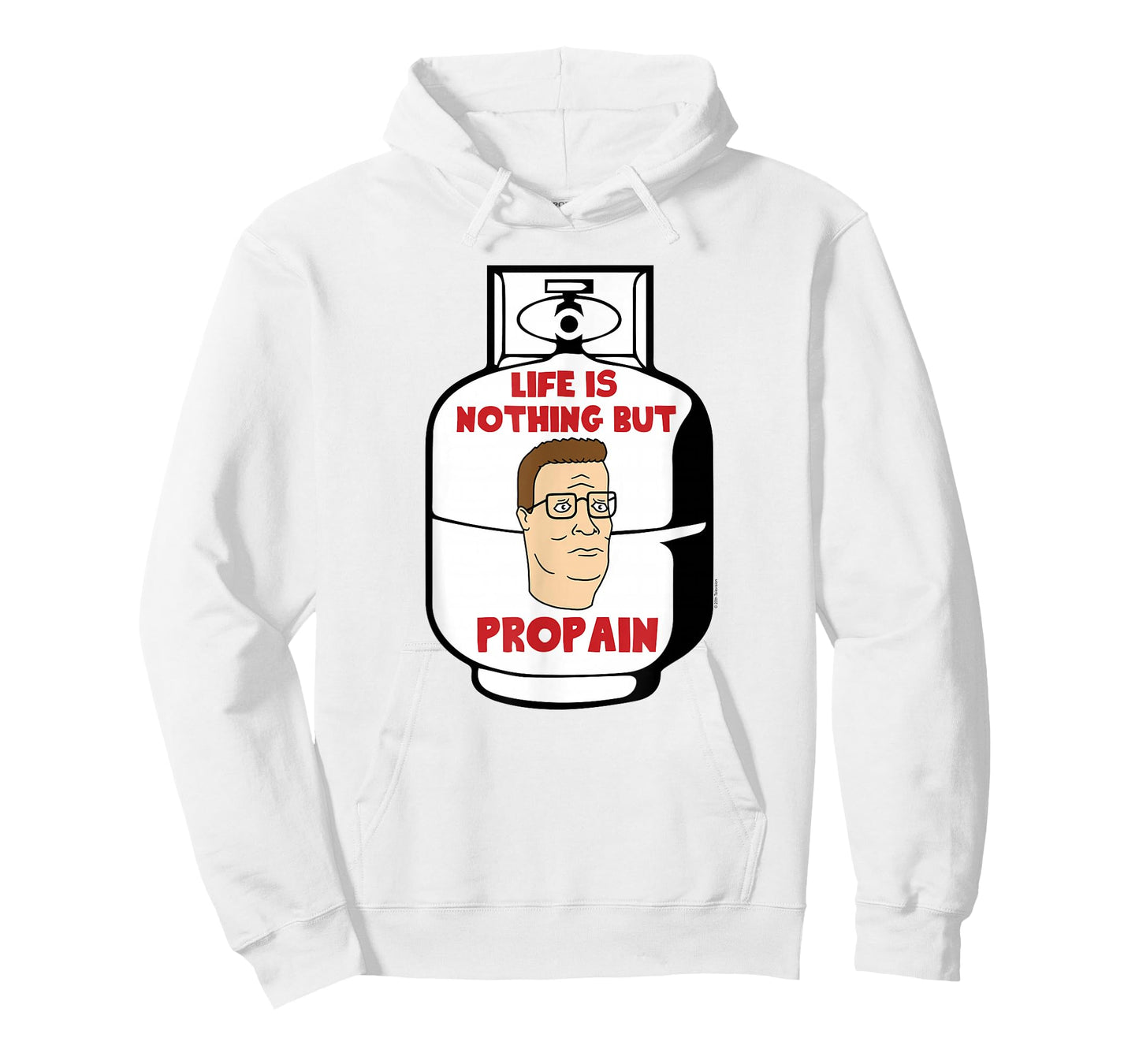 King of The Hill Hank Life is Pro Pain Propane Tank Cartoon T-Shirt