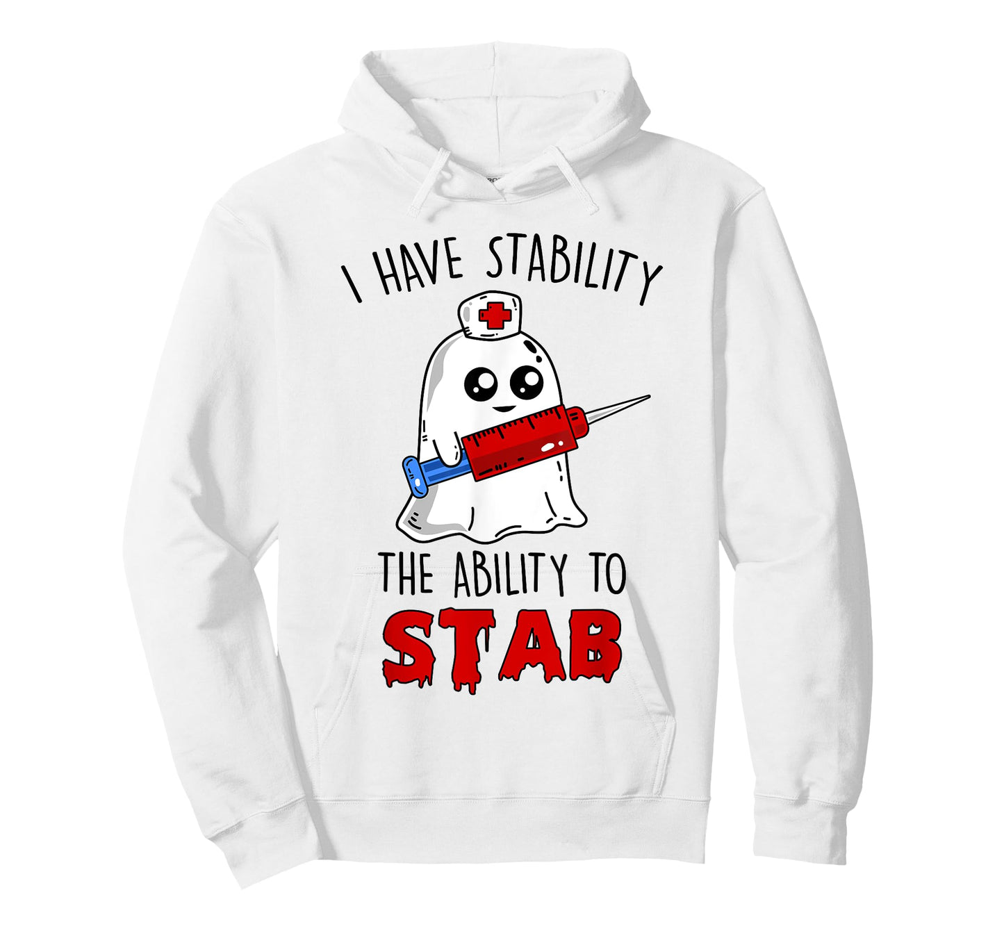 I Have Stability The Ability To Stab Ghost Nurse Halloween T-Shirt