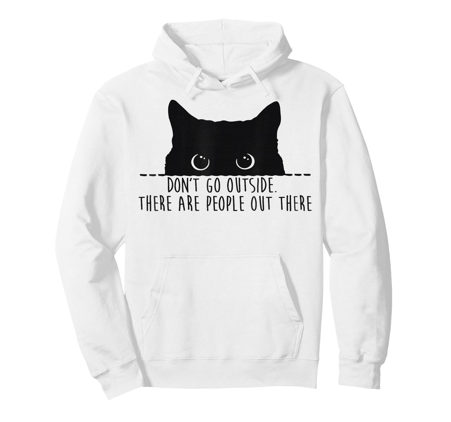 Funny Don't Go Outside There Are People Out There Black Cat T-Shirt