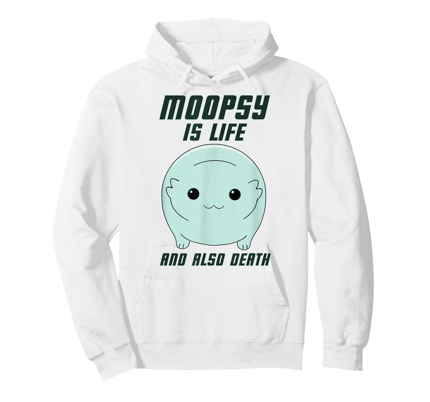 GatorDesign LLC Moopsy Is Life And Also Death (Dark Text) T-Shirt