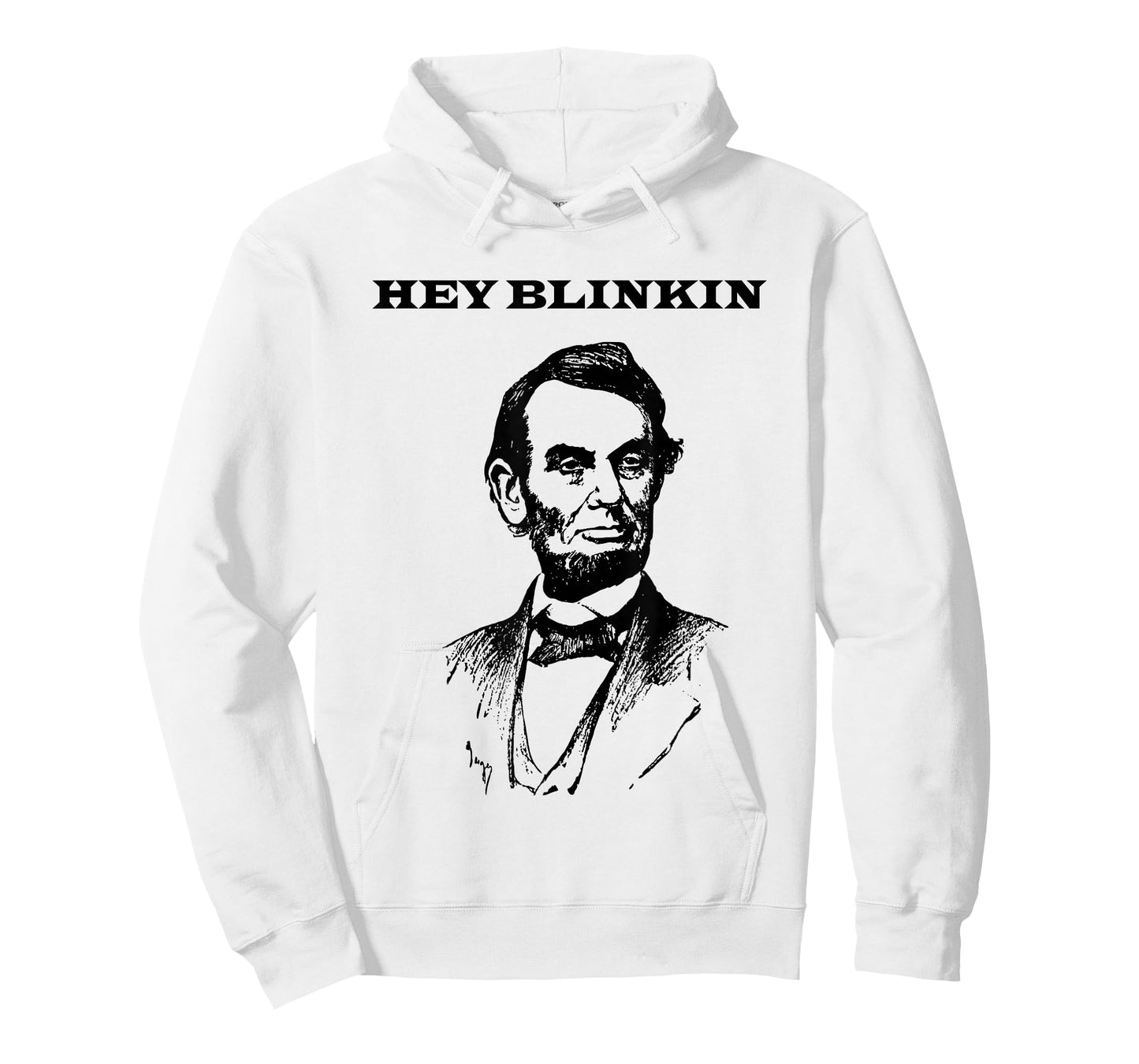 Hey Blinkin Abe Lincoln Funny T-Shirt T-Shirt