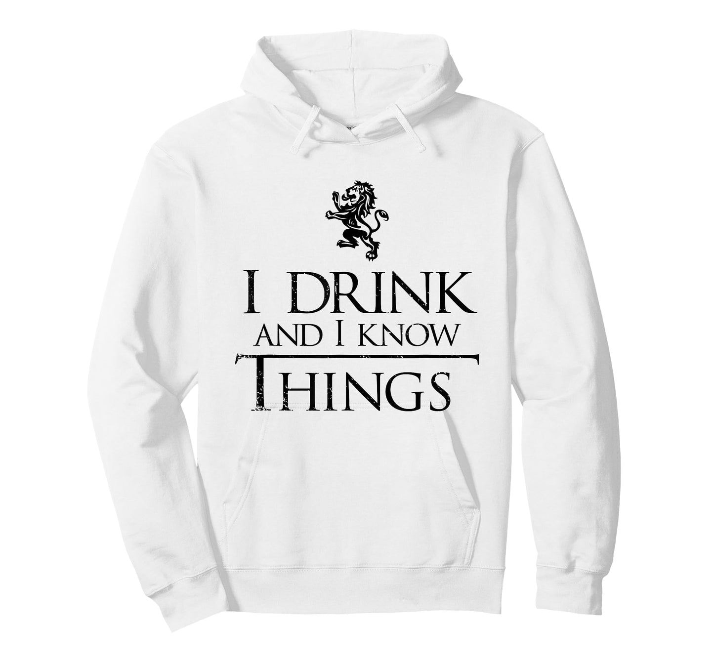 I Drink and I Know Things Shirt - Men and Women Graphic Tee T-Shirt