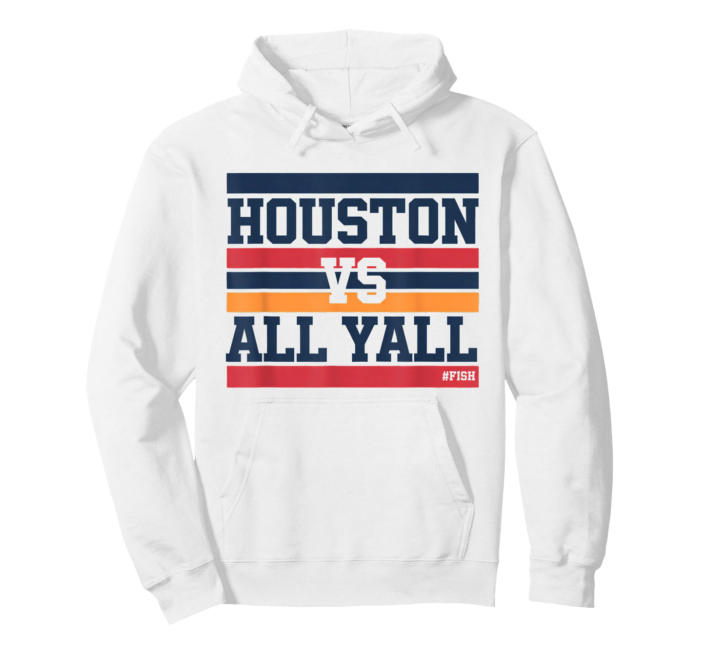Houston VS All Y'all Hashtag # Fish Bayou City T-Shirt