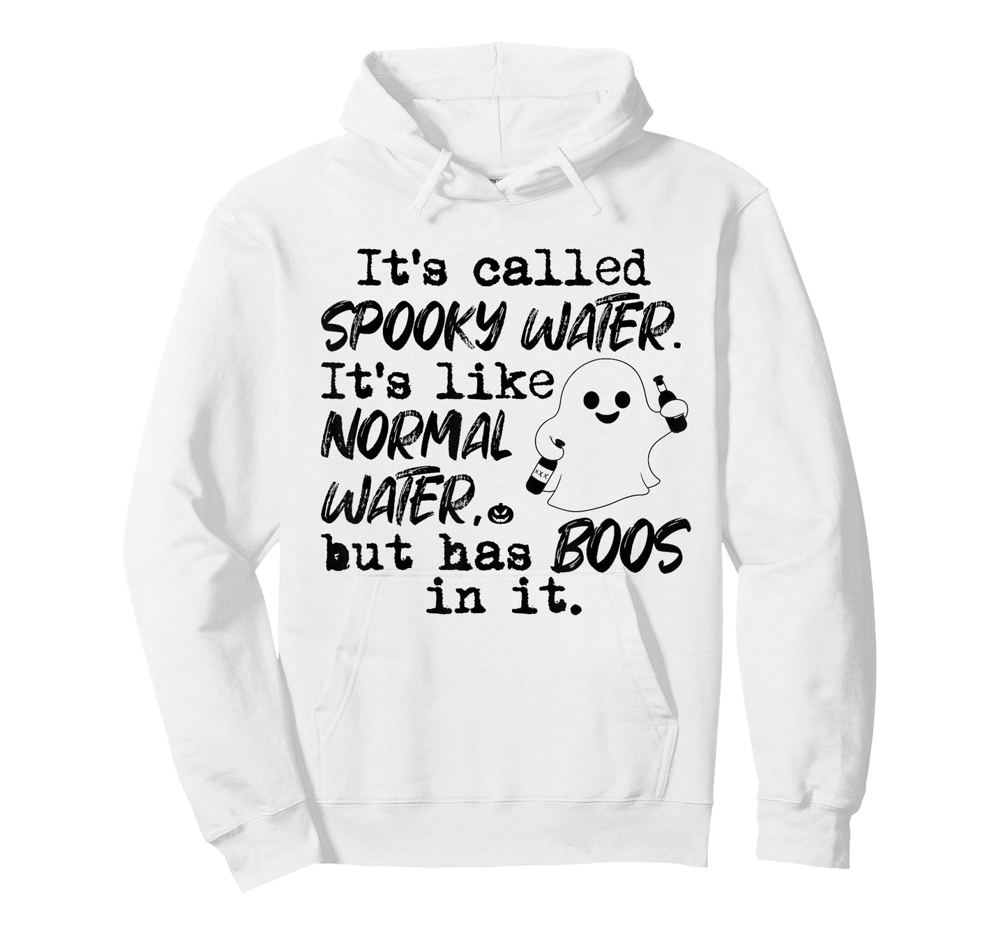 It's Called Spooky Water It's Like Normal Water But Has Boos T-Shirt