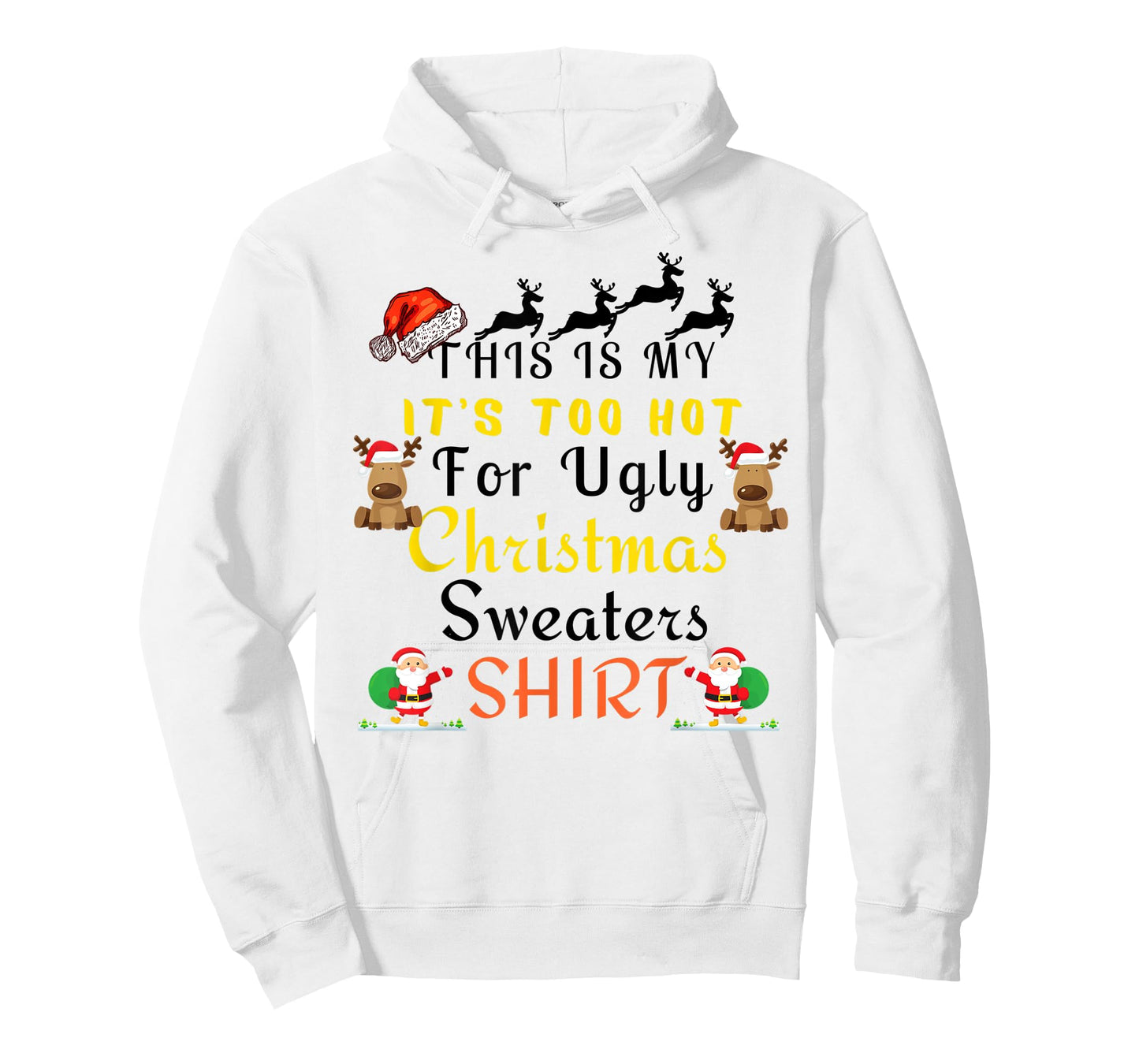 Funny This Is My It's Too Hot For Ugly Christmas Sweaters T-Shirt